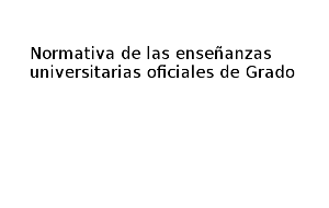 Normativa universitarias grado