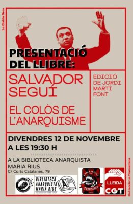 Salvador Seguí colòs de anarquisme - Lleida - 12 nov 2021