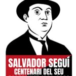 Salvador Seguí centenari 10mar2023